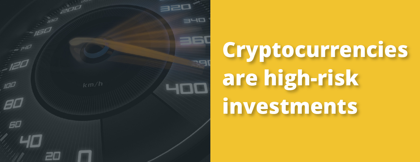 Cryptocurrency là một khoản đầu tư rủi ro cao